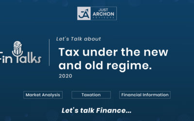 Taxation Under The New & Old Tax Regime | FinTalks – All about Finance