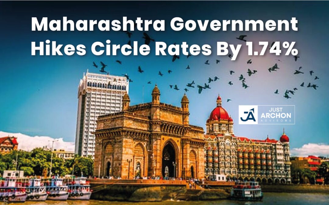 Maharashtra Government hikes circle rates by 1.74%