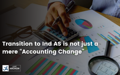 Transition to Ind AS is not just a mere Accounting Change